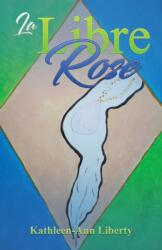 La Libre Rose (ISBN: 9781528985178)
