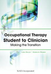 Occupational Therapy Student to Clinician (ISBN: 9781617110252)