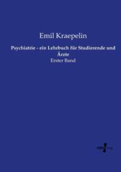 Psychiatrie - ein Lehrbuch fur Studierende und Arzte (ISBN: 9783737206976)