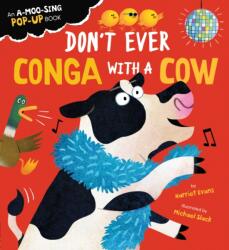 Don't Ever Conga with a Cow (ISBN: 9781838916343)
