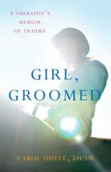Girl, Groomed (ISBN: 9781647428723)