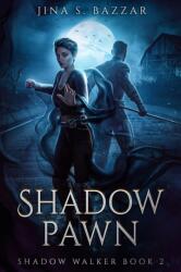 Shadow Pawn (Shadow Walker book 2( (ISBN: 9798371077189)
