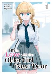 IM IN LOVE WITH THE OLDER GIRL NEXT V01 | V01 (ISBN: 9798893731460)