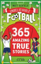 365 Amazing True Football Stories (ISBN: 9781526367037)