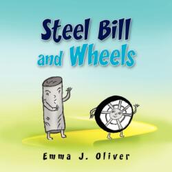 Steel Bill and Wheels (ISBN: 9781441536082)