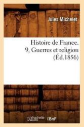 Histoire de France. 9, Guerres Et Religion (ISBN: 9782012666733)