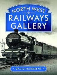 North West Railways Gallery (ISBN: 9781036138431)