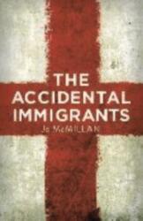 The Accidental Immigrants (ISBN: 9781915693174)