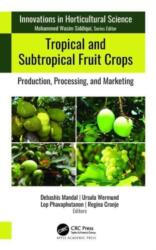 Tropical and Subtropical Fruit Crops (ISBN: 9781774911105)