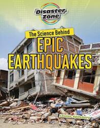 The Science Behind Epic Earthquakes (ISBN: 9781915153180)