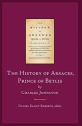 Istoria lui Arsaces, prinț de Betlis (ISBN: 9781846823985)