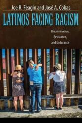 Latinos Facing Racism (ISBN: 9781612055541)