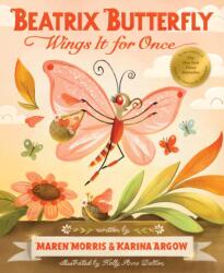 Beatrix Butterfly Wings It for Once (ISBN: 9781797235035)