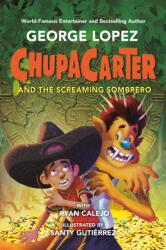 ChupaCarter și Sombrero-ul Țipător (ISBN: 9780593466049)