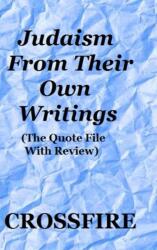 Judaism from Their Own Writings (ISBN: 9781329639775)