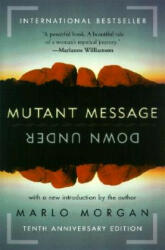 Mutant Message Down Under - Marlo Morgan (ISBN: 9780060723514)