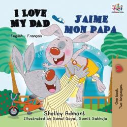 I Love My Dad J'aime mon papa (ISBN: 9781772681284)