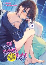 The Elf Sisters Can't Wait for the Night Vol. 2 (ISBN: 9798891609730)