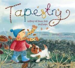 Tapestry: A Story of Love Loss and Hope (ISBN: 9781788931984)