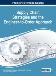 Supply Chain Strategies and the Engineer-to-Order Approach (ISBN: 9781522500216)