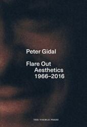 Flare Out: Aesthetics 1966-2016 (ISBN: 9780992837716)