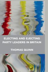 Electing and Ejecting Party Leaders in Britain (ISBN: 9781349305056)