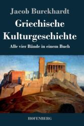 Griechische Kulturgeschichte (ISBN: 9783843044219)