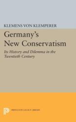 Germany's New Conservatism (ISBN: 9780691622644)
