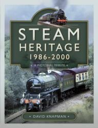 Steam Heritage, 1986-2000 (ISBN: 9781526792570)