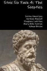 Stoic Six Pack 4: the Sceptics (ISBN: 9781329741768)