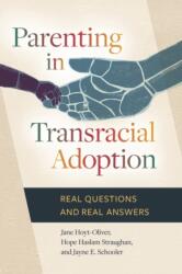 Parenting in Transracial Adoption (ISBN: 9781440837029)