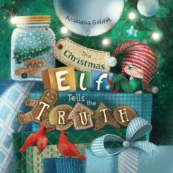 The Christmas Elf Tells the Truth (ISBN: 9781955733229)