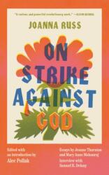 On Strike Against God (ISBN: 9781558613140)