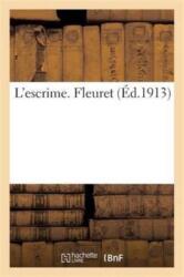 L'Escrime. Fleuret (ISBN: 9782012950504)
