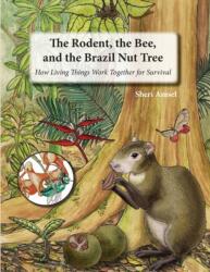The Rodent, the Bee, and the Brazil Nut Tree (ISBN: 9781632333223)