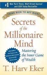 Secrets of the Millionaire Mind - T. Harv Eker (ISBN: 9780060763282)