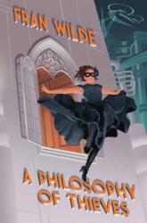 A Philosophy of Thieves (ISBN: 9781645661948)
