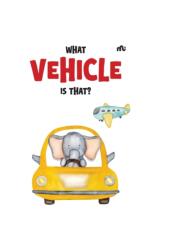 What Vehicle is That? (ISBN: 9789370035676)
