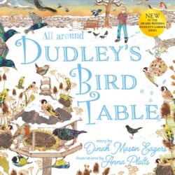All Around Dudley's Bird Table (ISBN: 9781915067678)