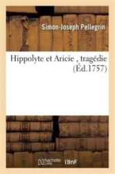 Hippolyte Et Aricie (ISBN: 9782016111628)