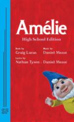 Amelie: Teen Edition (ISBN: 9780573708657)