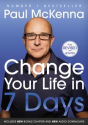 Change Your Life In Seven Days (ISBN: 9780857509567)