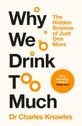 Why We Drink Too Much (ISBN: 9781035062102)