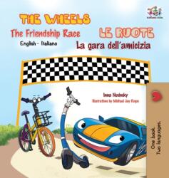 The Wheels -The Friendship Race Le ruote - La gara dell'amicizia (ISBN: 9781772688870)
