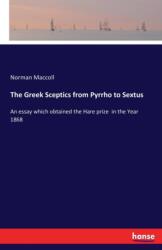 The Greek Sceptics from Pyrrho to Sextus (ISBN: 9783742830982)