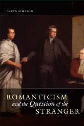 Romantismul și problema străinului (ISBN: 9780226922355)
