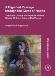 A Dignified Passage through the Gates of Hades (ISBN: 9781784913830)