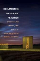 Documenting Impossible Realities (ISBN: 9781501768828)