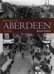 Images of Aberdeen (ISBN: 9781780911311)