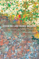 Advancing Land Change Modeling (ISBN: 9780309288330)